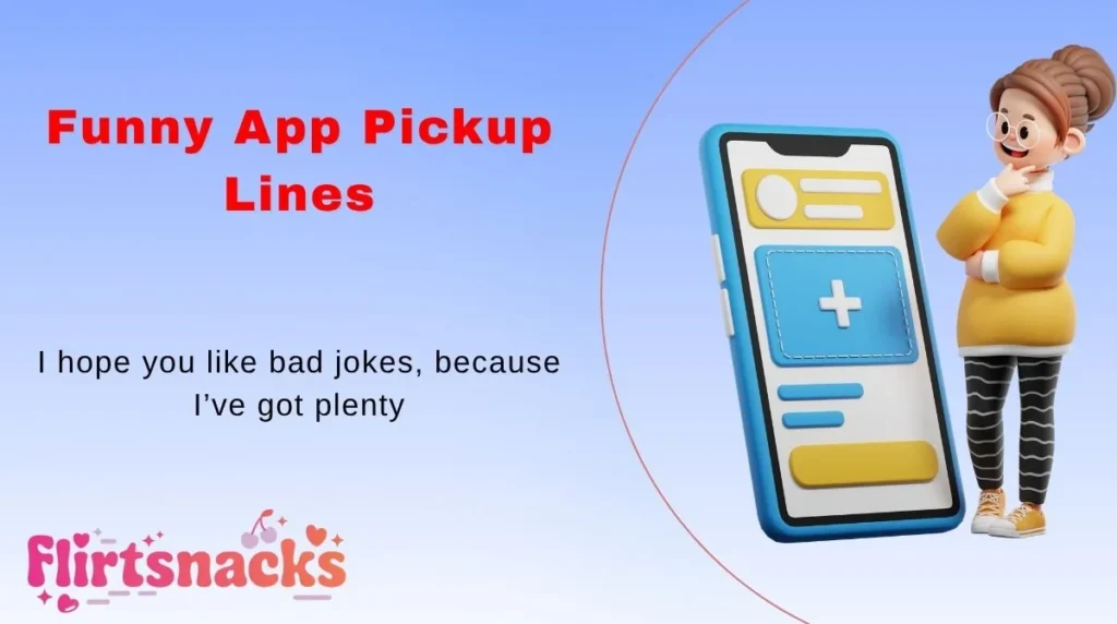 Funny App Pickup Lines