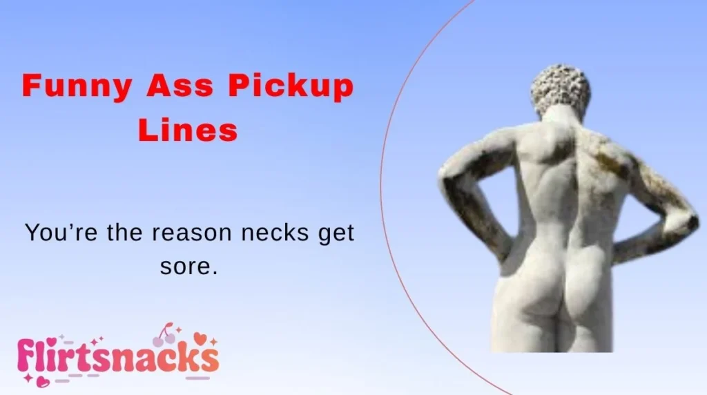 Funny Ass Pickup Lines