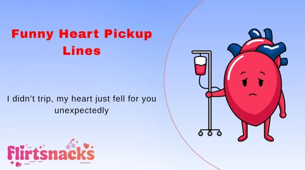 Funny Heart Pickup Lines