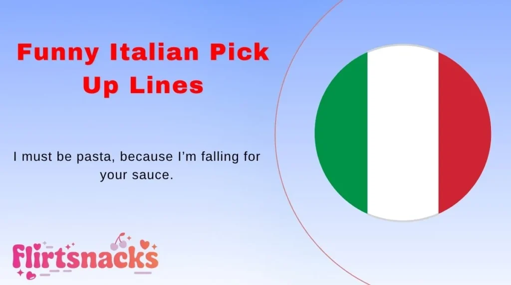 Funny Italian Pick Up Lines