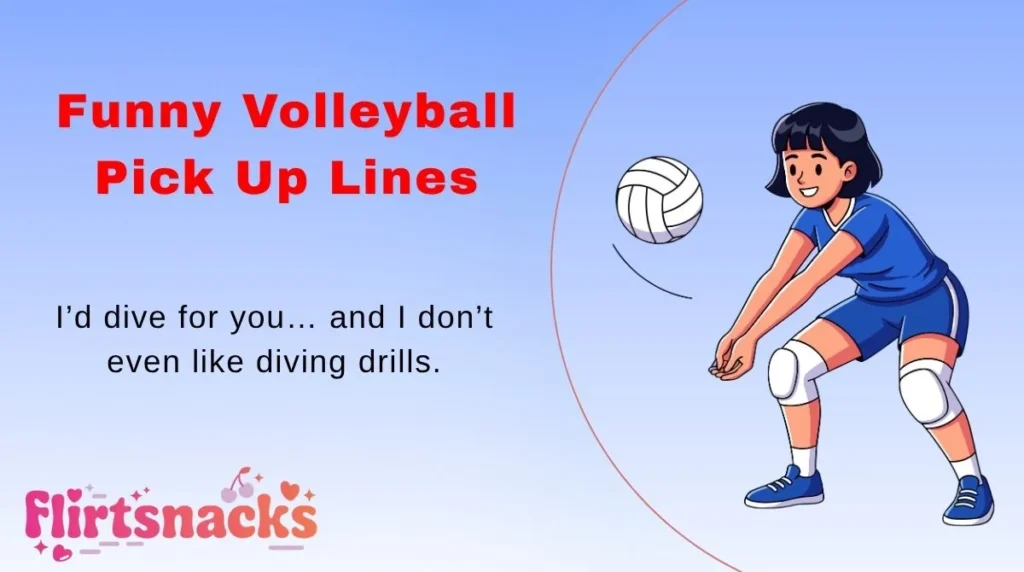 Funny Volleyball Pick Up Lines