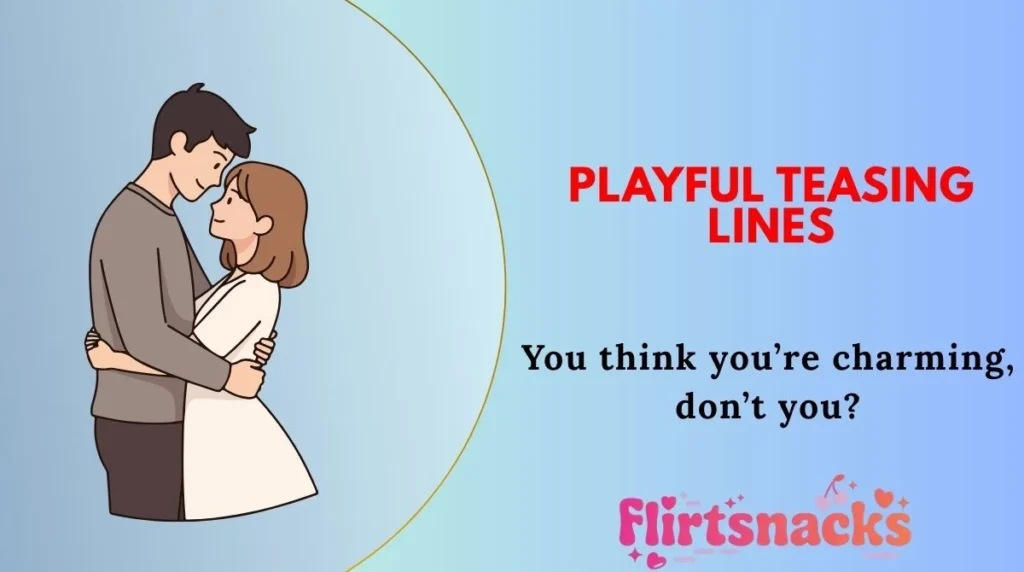 Playful Teasing Lines