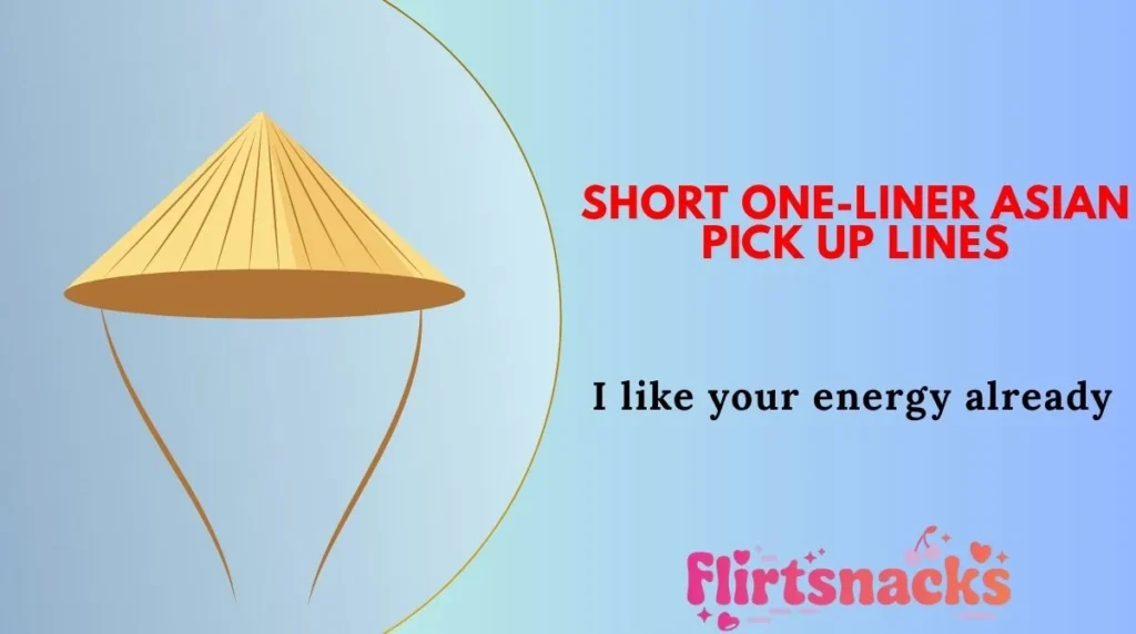 Short One-Liner Asian Pick Up Lines