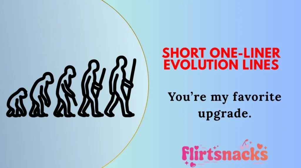 Short One-Liner Evolution Lines