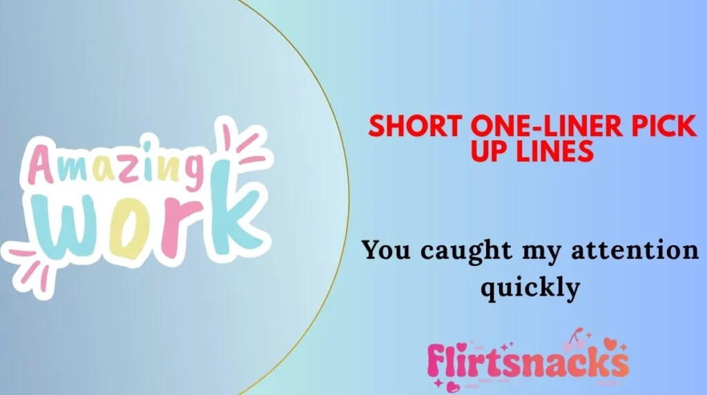 Short One-Liner Pick Up Lines