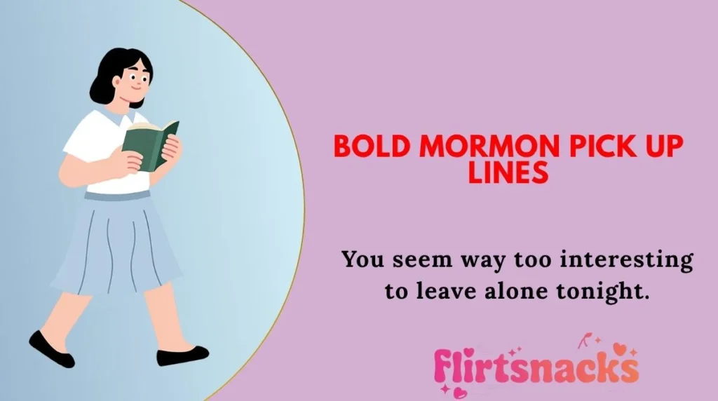 Bold Mormon Pick Up Lines
