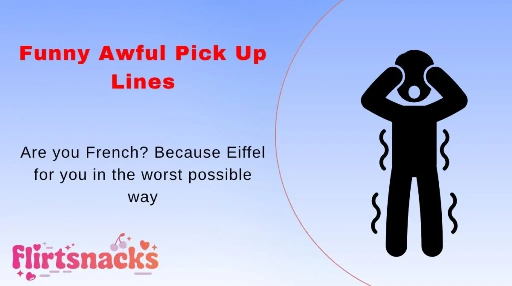 Funny Awful Pick Up Lines