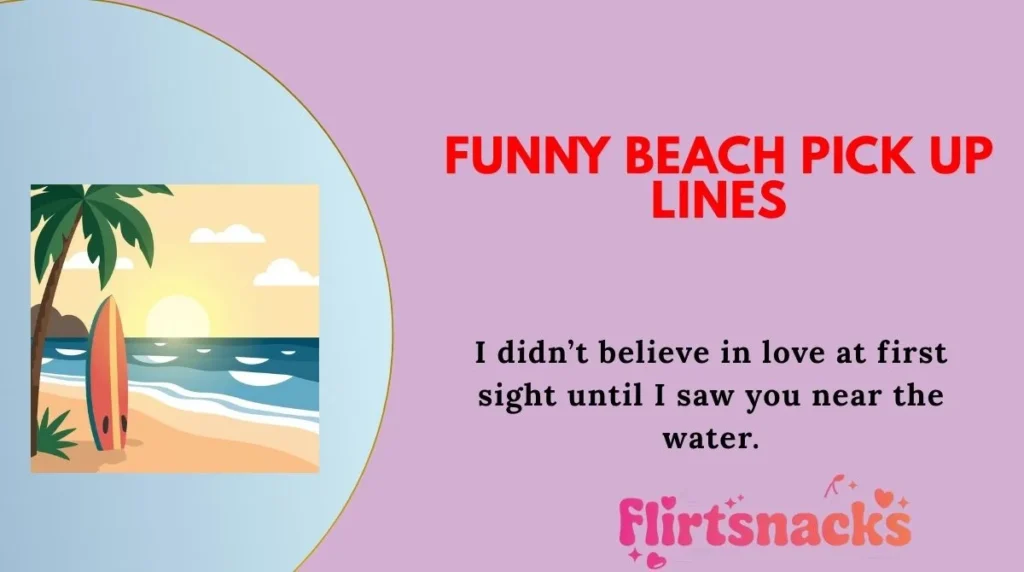 Funny Beach Pick Up Lines