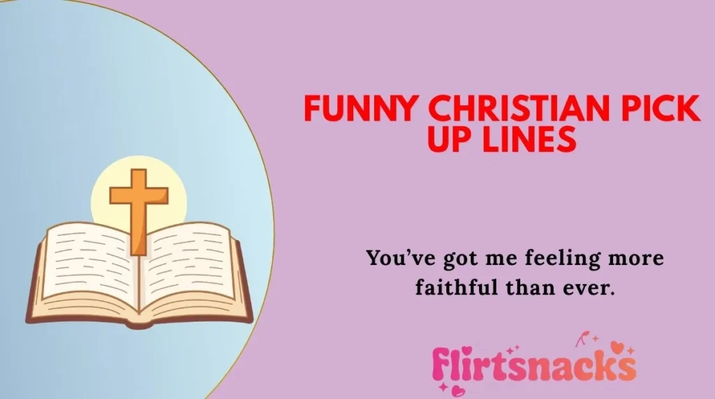 Funny Christian Pick Up Lines