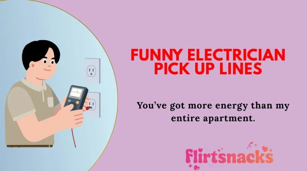 Funny Electrician Pick Up Lines