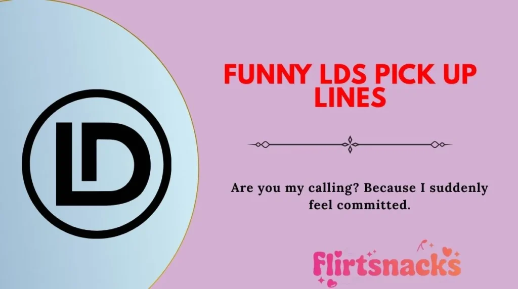 Funny LDS Pick Up Lines