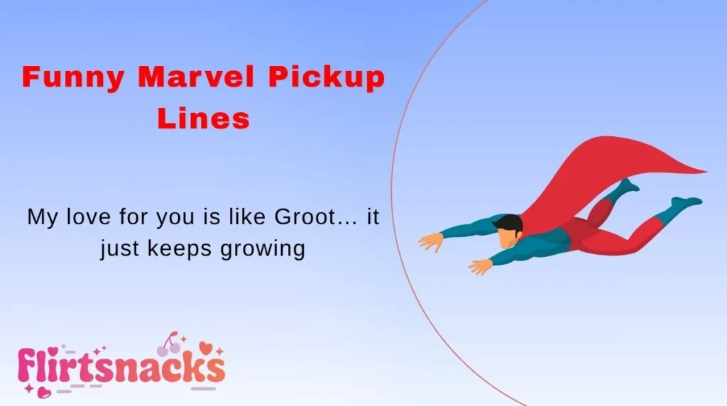 Funny Marvel Pickup Lines