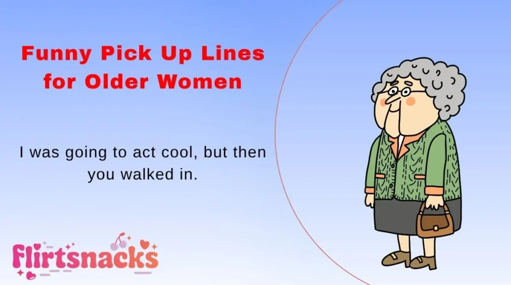 Funny Pick Up Lines for Older Women