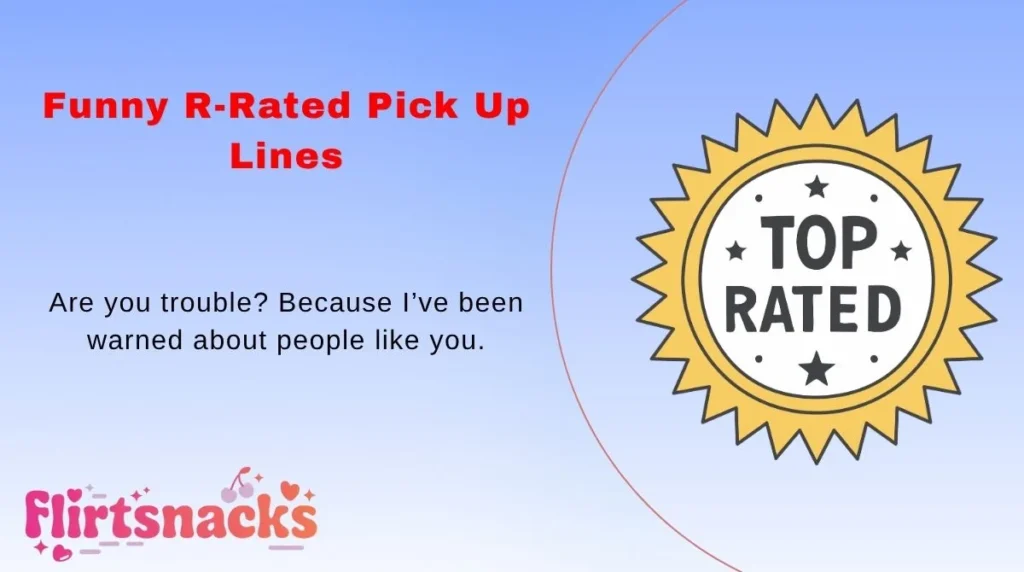 Funny R-Rated Pick Up Lines