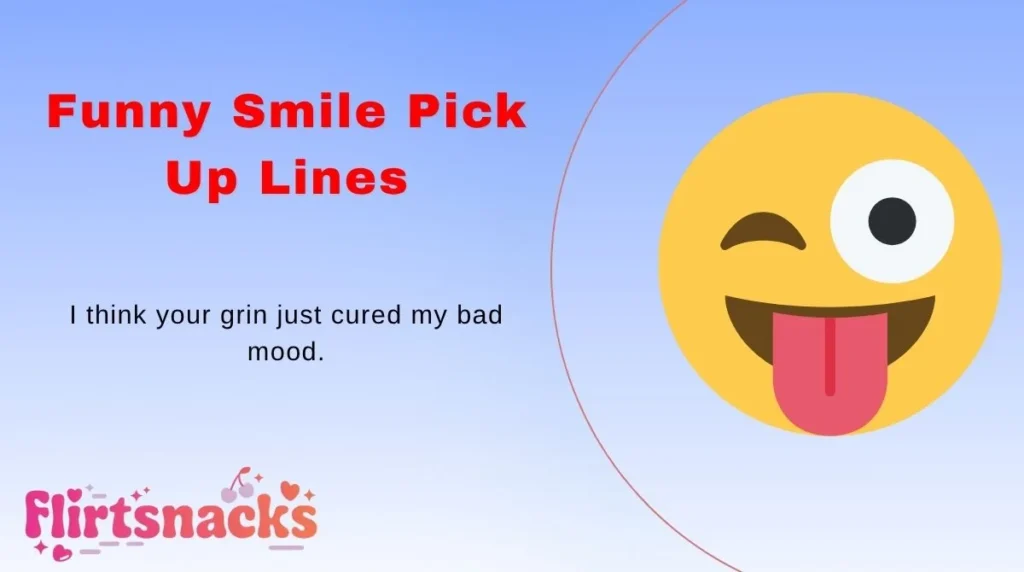 Funny Smile Pick Up Lines