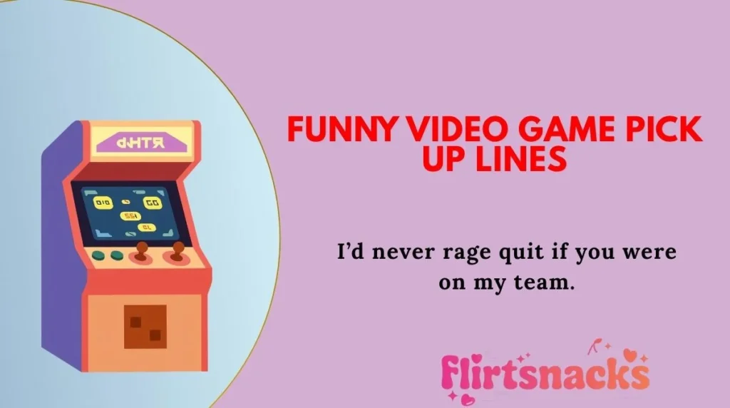 Funny Video Game Pick Up Lines