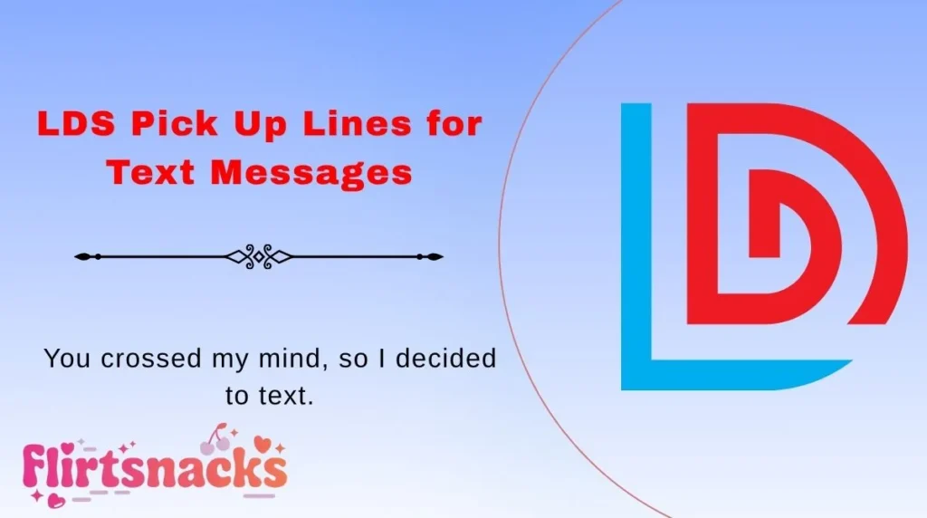LDS Pick Up Lines for Text Messages