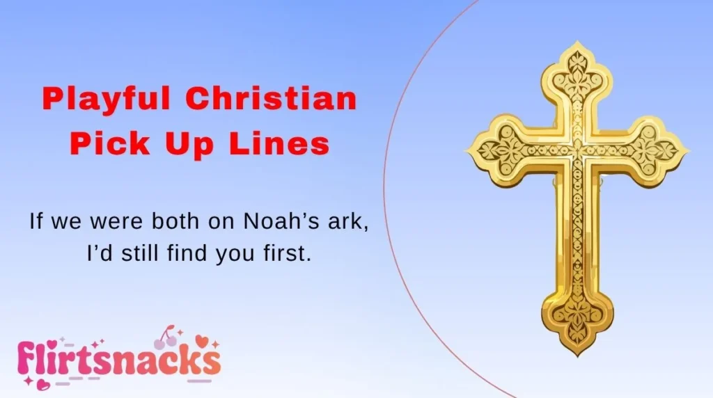 Playful Christian Pick Up Lines