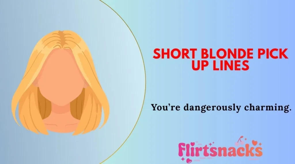Short Blonde Pick Up Lines