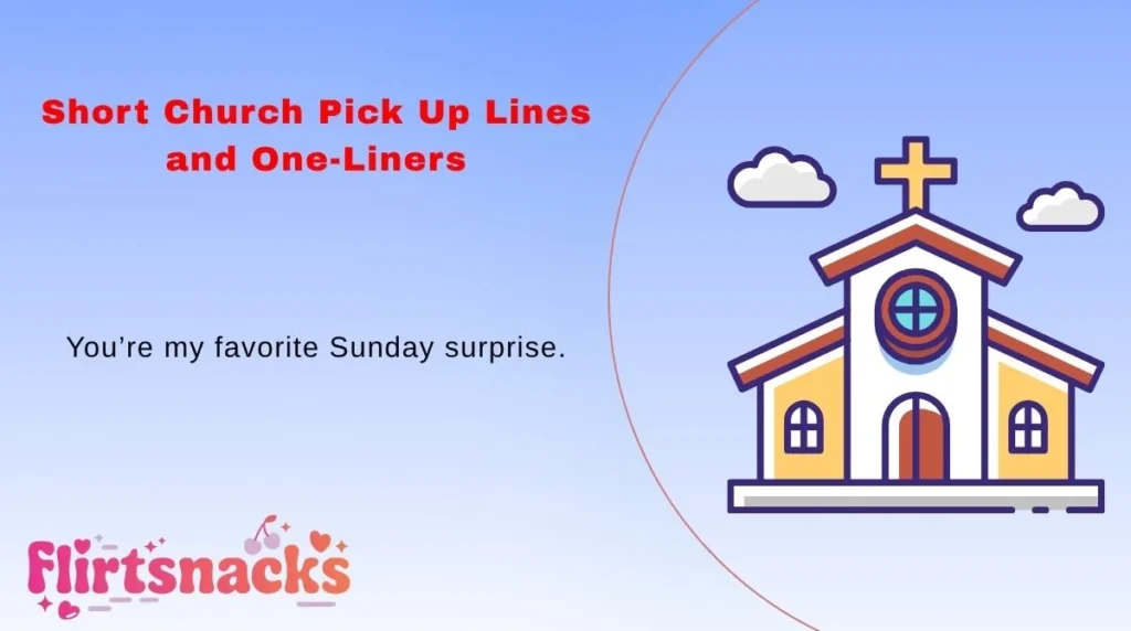Short Church Pick Up Lines and One-Liners