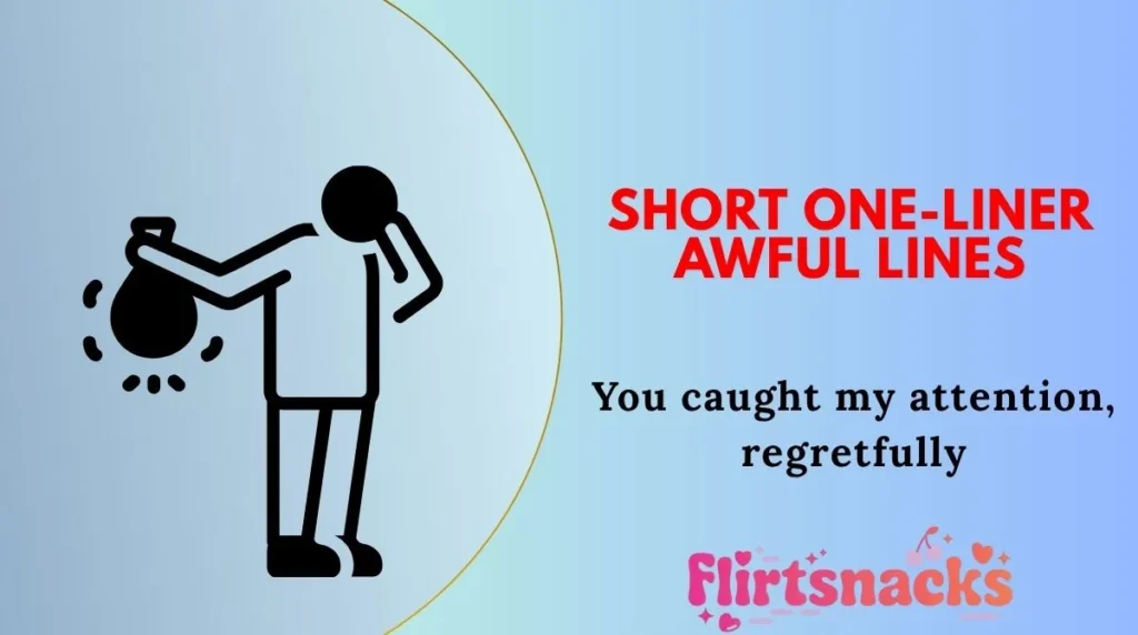 Short One-Liner Awful Lines