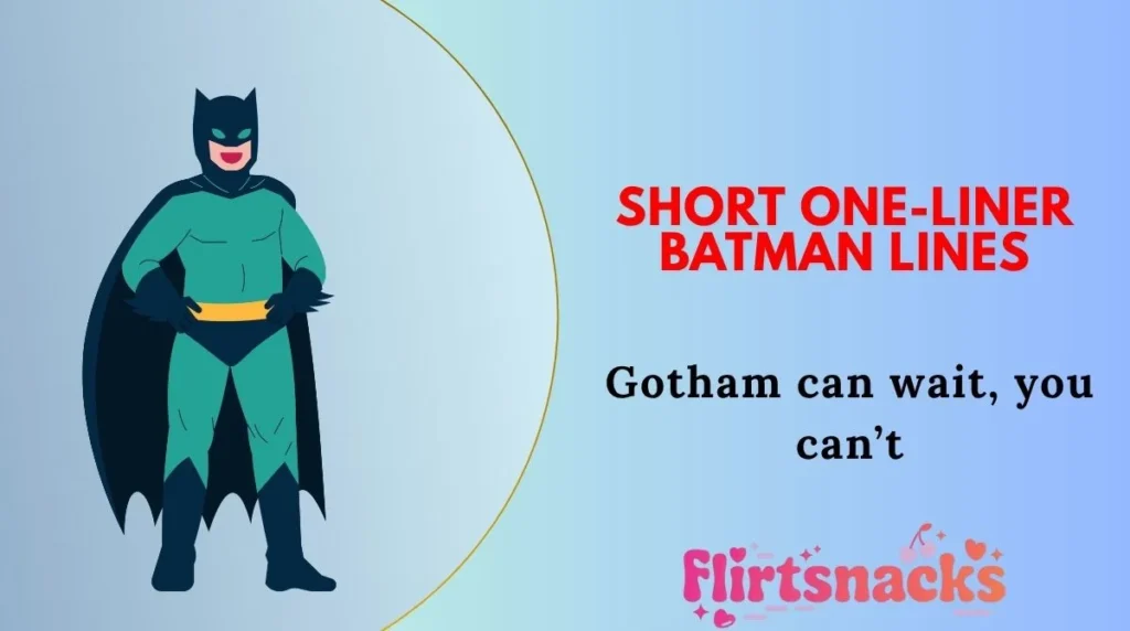 Short One-Liner Batman Lines
