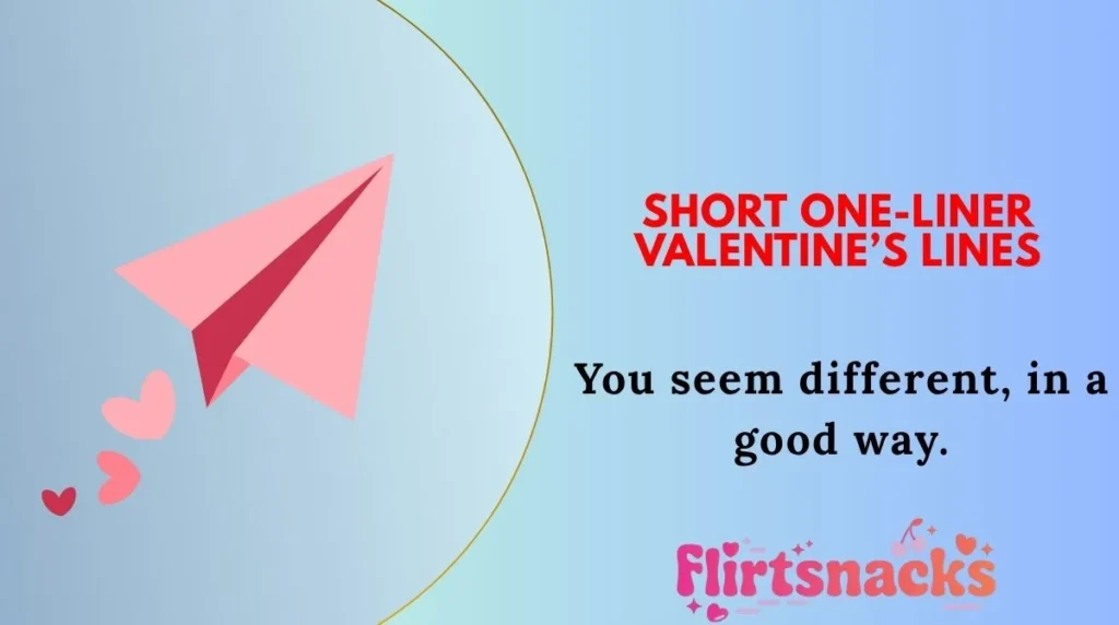 Short One-Liner Valentine’s Lines