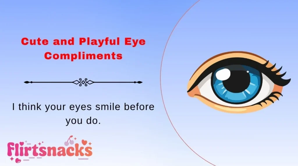 Cute and Playful Eye Compliments