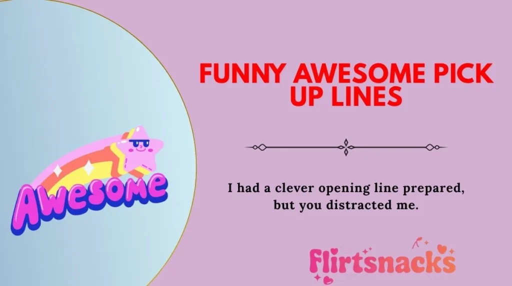 Funny Awesome Pick Up Lines
