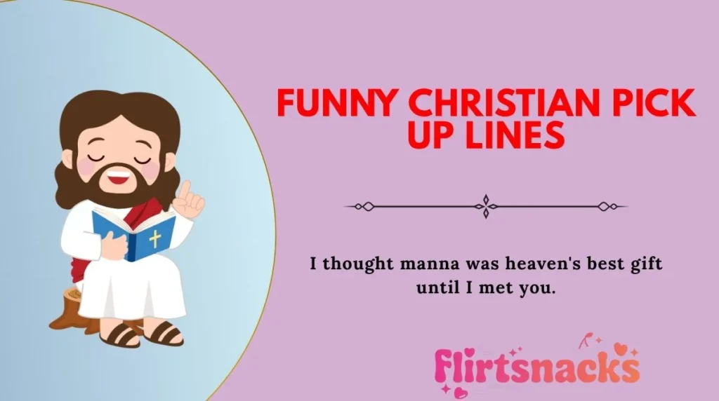 Funny Christian Pick Up Lines