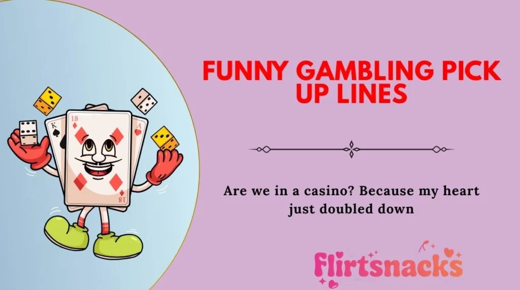 Funny Gambling Pick Up Lines