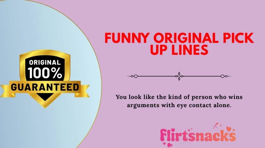 Funny Original Pick Up Lines