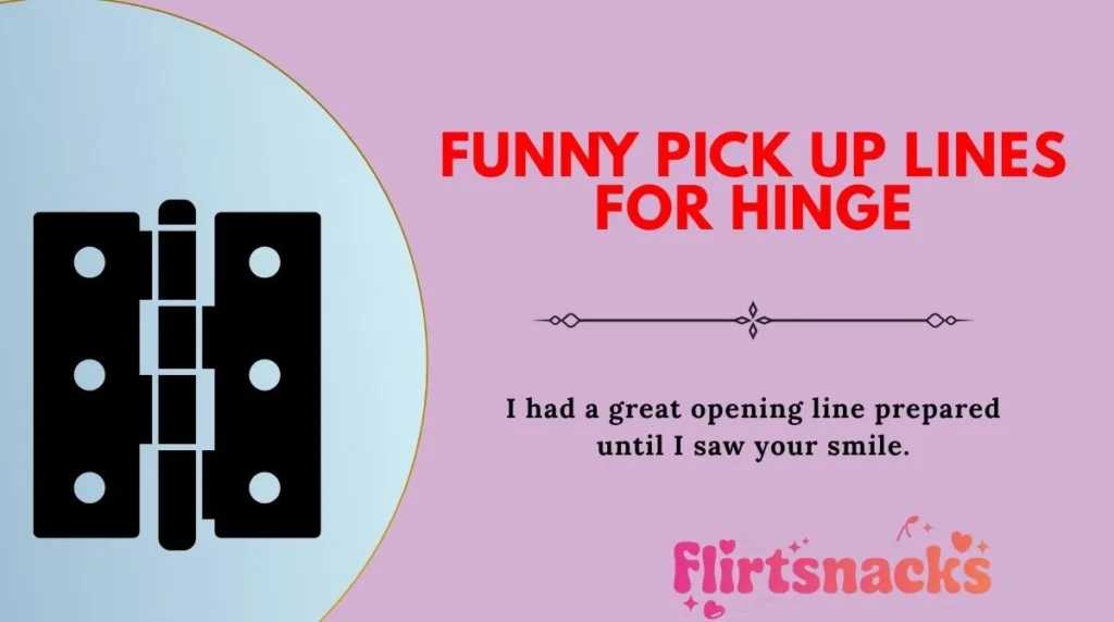 Funny Pick Up Lines for Hinge