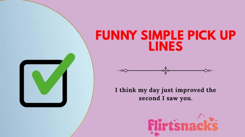 Funny Simple Pick Up Lines