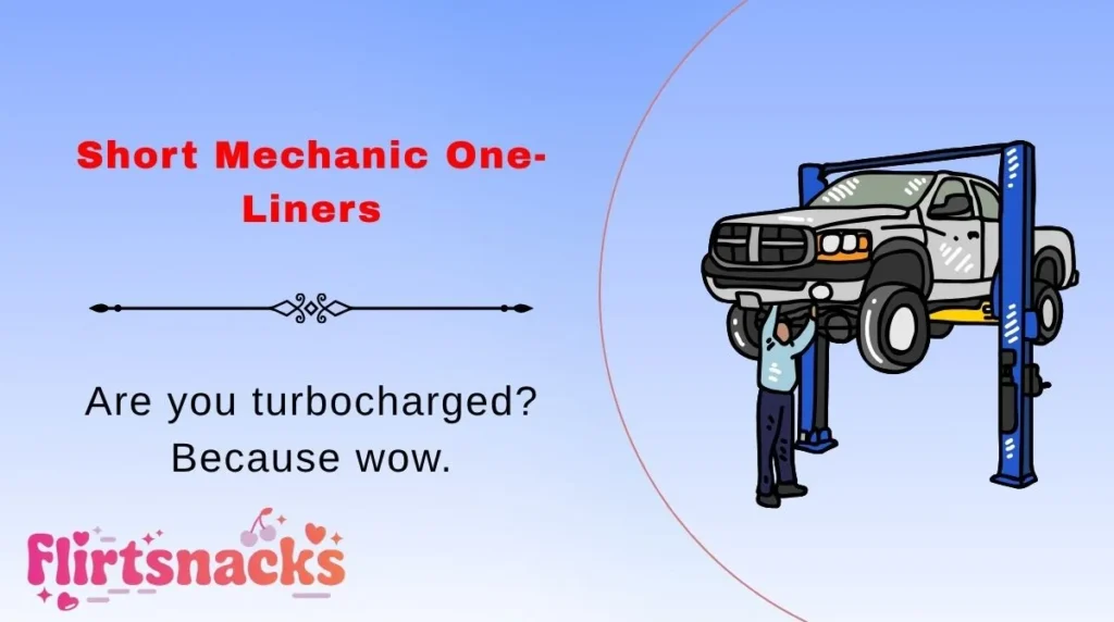 Short Mechanic One-Liners