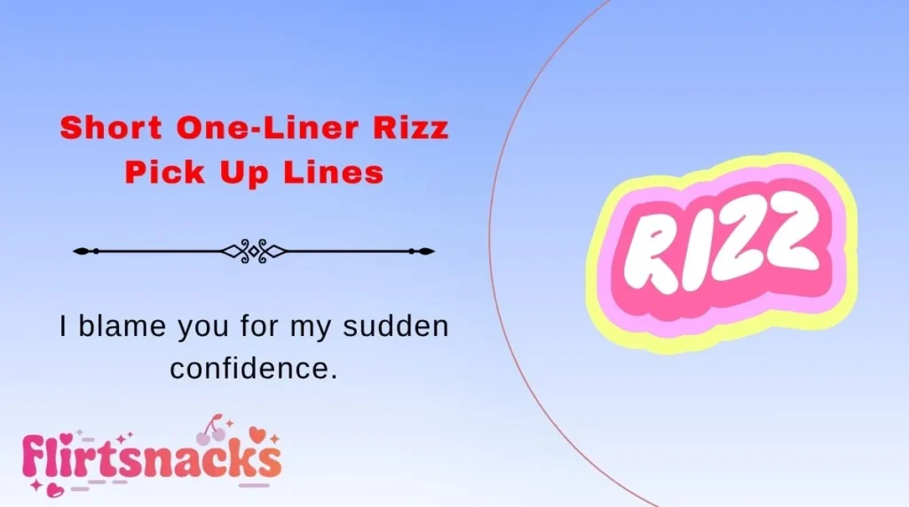 Short One-Liner Rizz Pick Up Lines