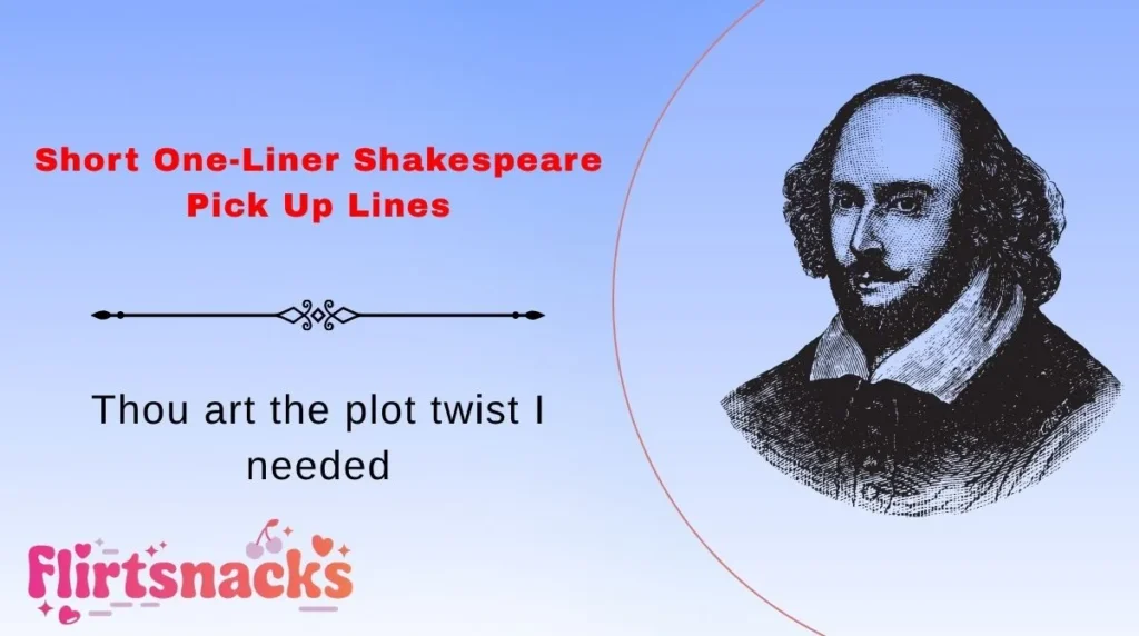 Short One-Liner Shakespeare Pick Up Lines