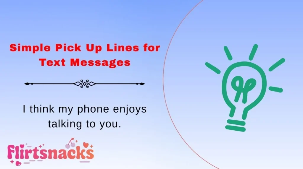 Simple Pick Up Lines for Text Messages