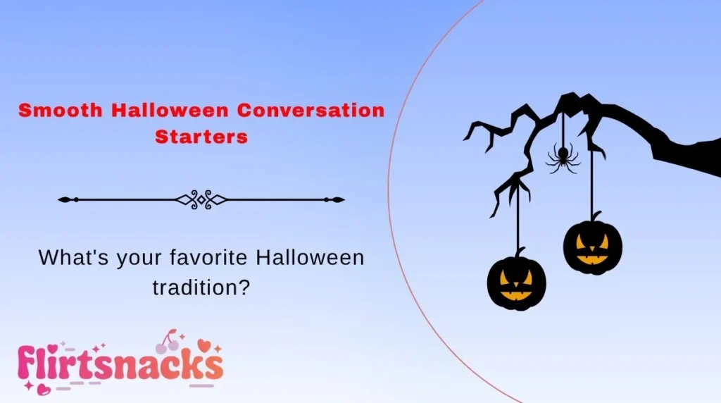 Smooth Halloween Conversation Starters