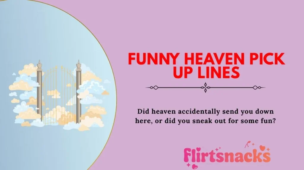 Funny Heaven Pick Up Lines