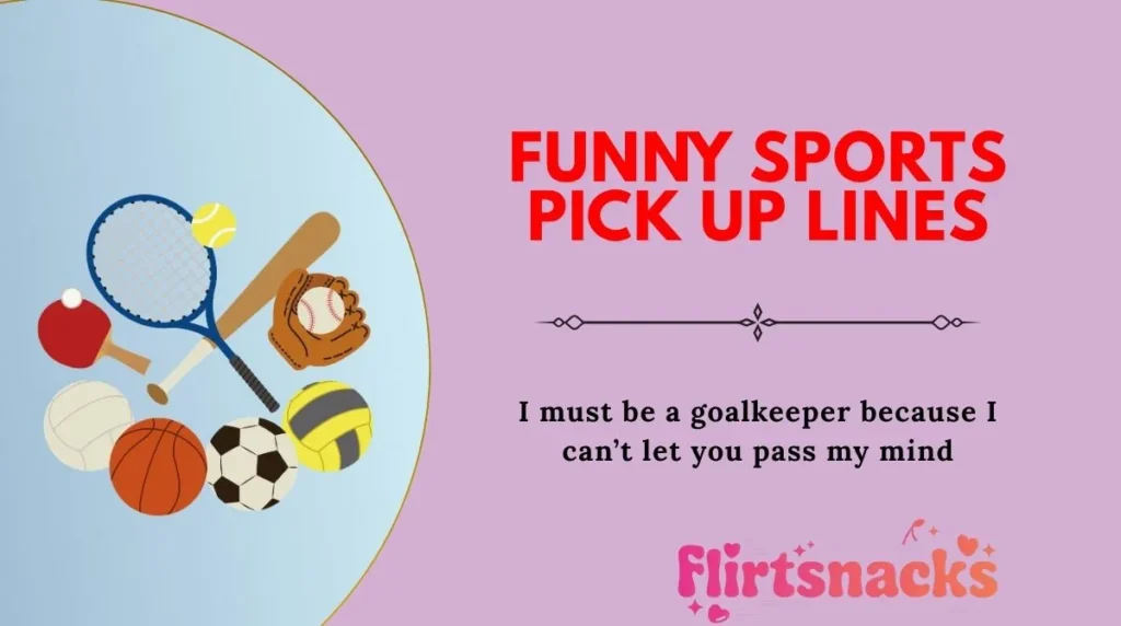 Funny Sports Pick Up Lines