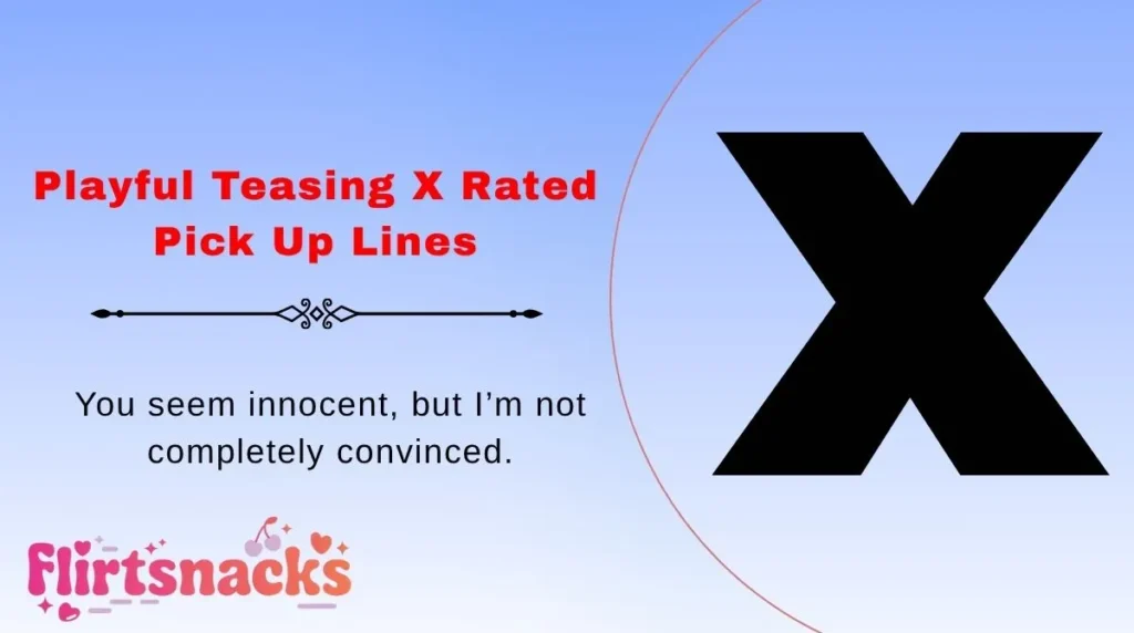 Playful Teasing X Rated Pick Up Lines