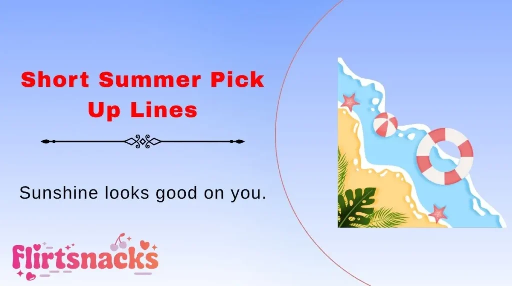 Short Summer Pick Up Lines