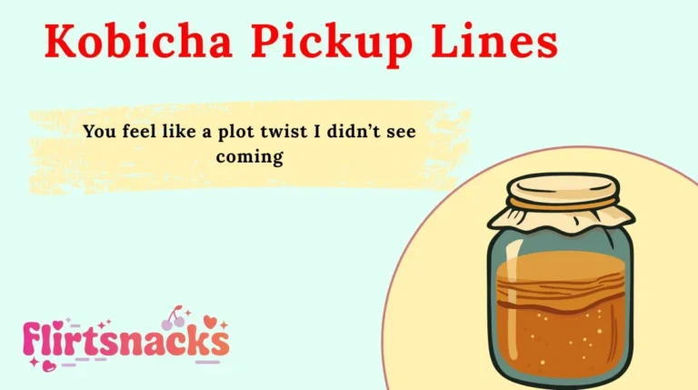 Kobicha Pickup Lines