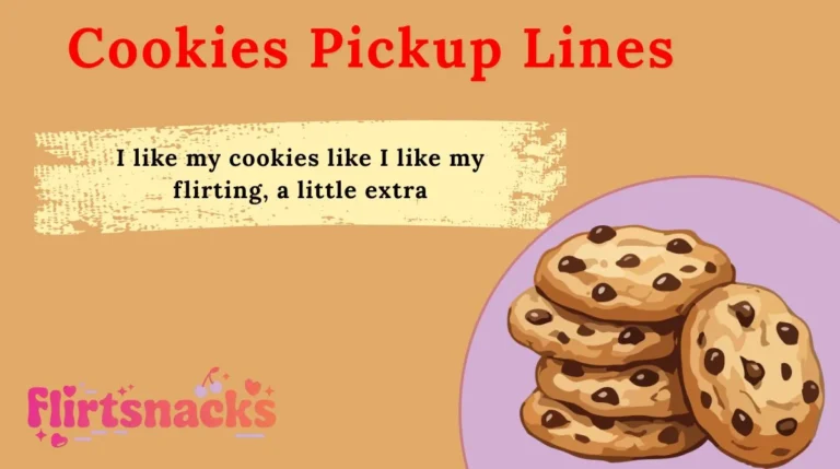 Cookies Pickup Lines