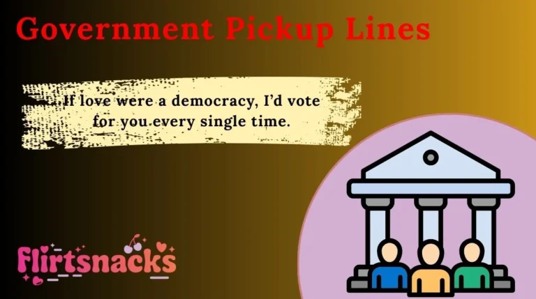 Government Pickup Lines