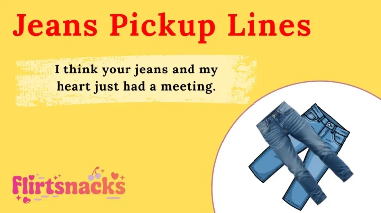 Jeans Pickup Lines