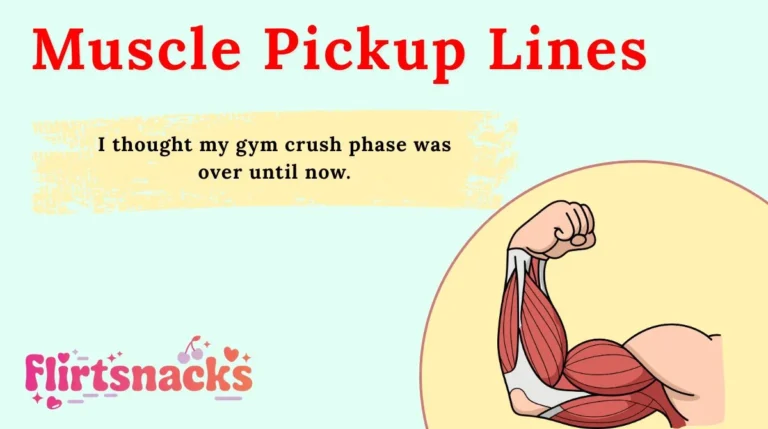 Muscle Pickup Lines