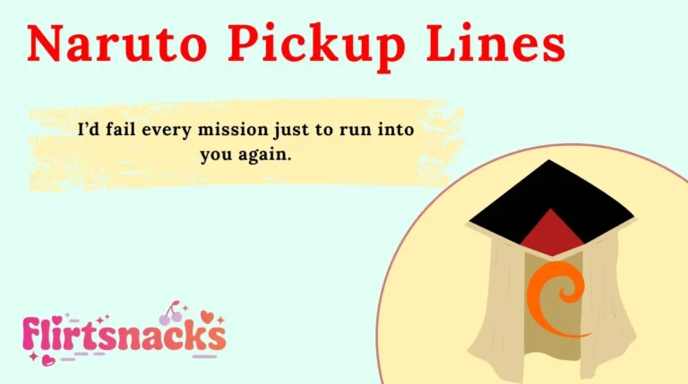 Naruto Pickup Lines