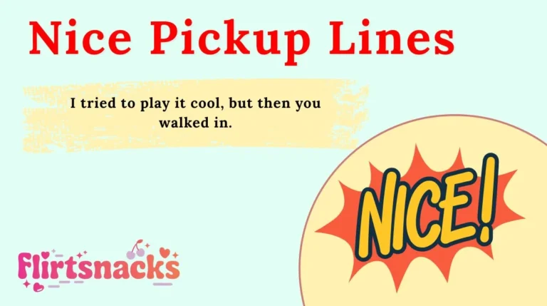 Nice Pickup Lines